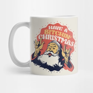 Have a Bitchin' Christmas // Funny Santa Claus Xmas Mug